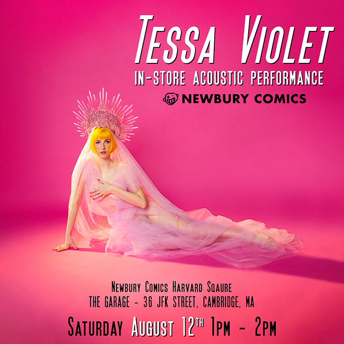 Tessa Violet Acoustic Performance and Autograph Signing at Harvard Square location Saturday, August 12th 1:00pm
